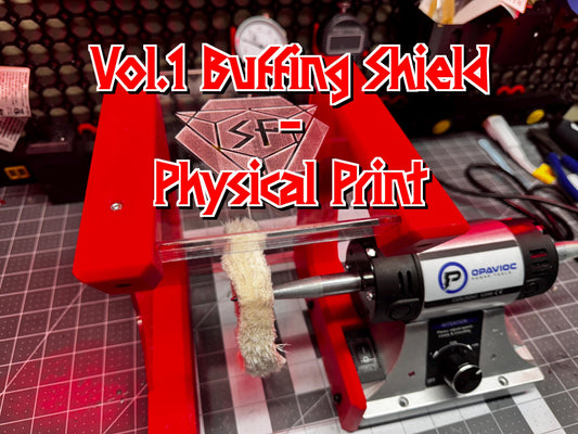 Vol.1 | Buffing Shield Modification |  Physical Print