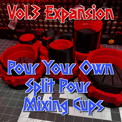 Vol.3 | Expansion 2 | "Pour Your Own Split Pour/Mixing Cups" | Add-on STL Files